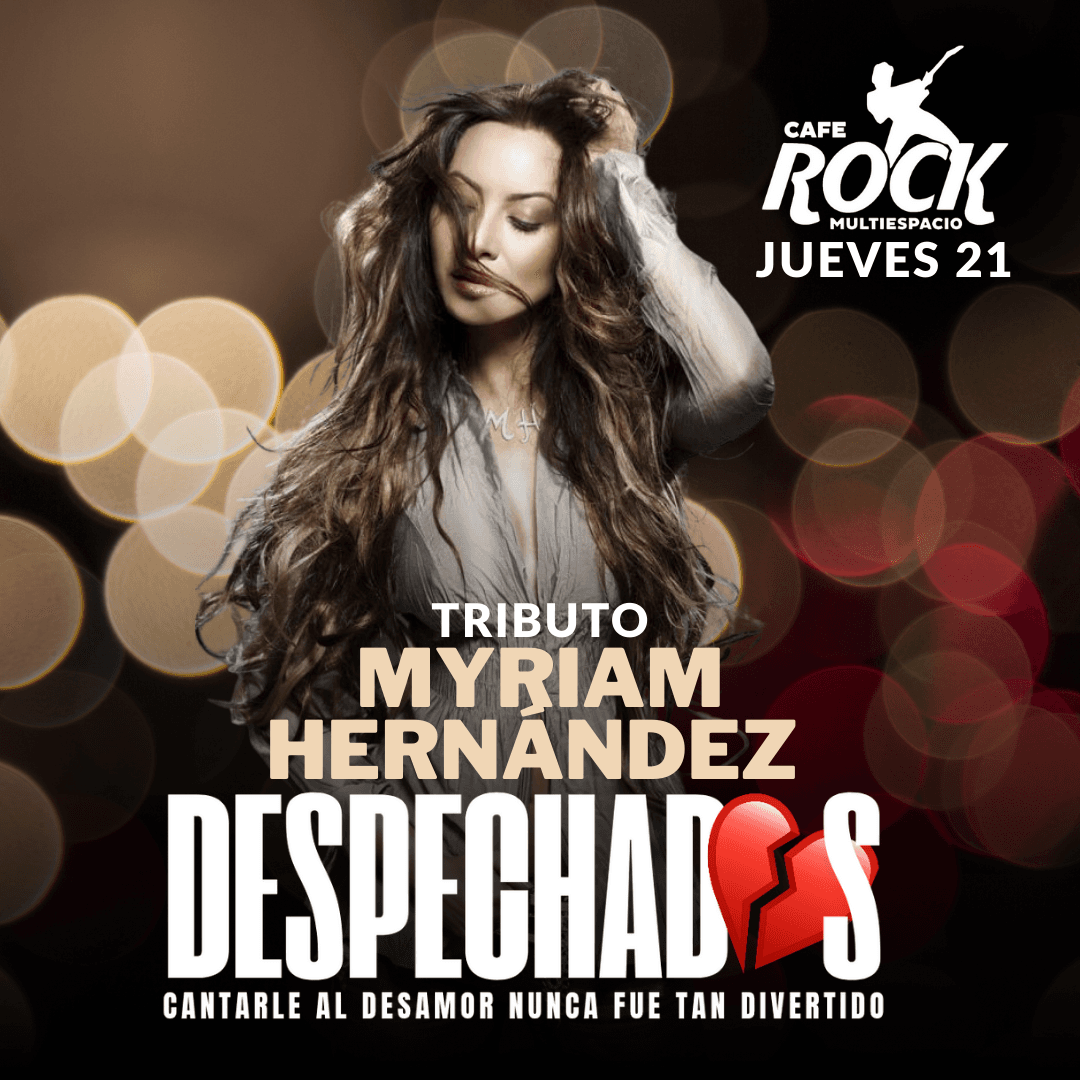 Jueves Despechadas Tributos A Myriam Hernández  image}